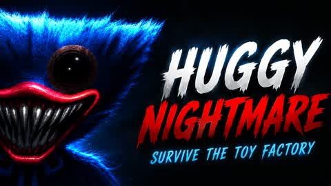 THE NIGHTMARE HUGGY