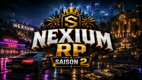 NEXIUM RP 🌆 SEASON 2 🏝️