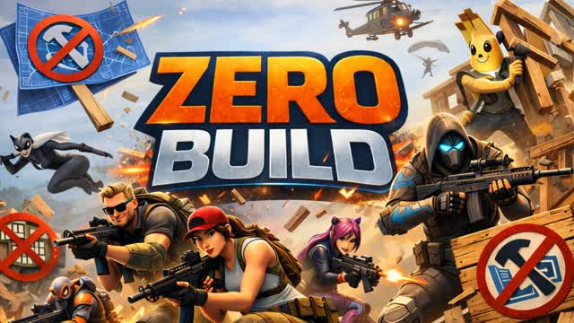 ZERO BUILD