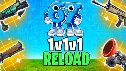 67 1v1v1 1v1 67 RELOAD REALISTICS