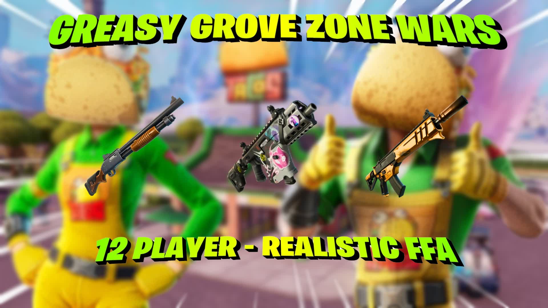 GREASY GROVE  ZONE WARS 🌮