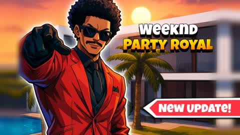 Weeknd Party Royal (English)