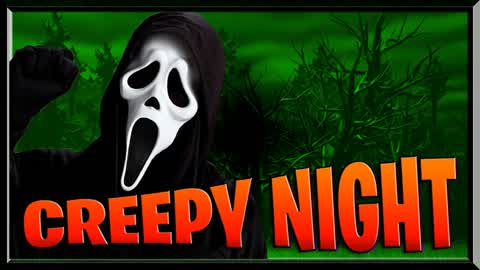 CREEPY NIGHT