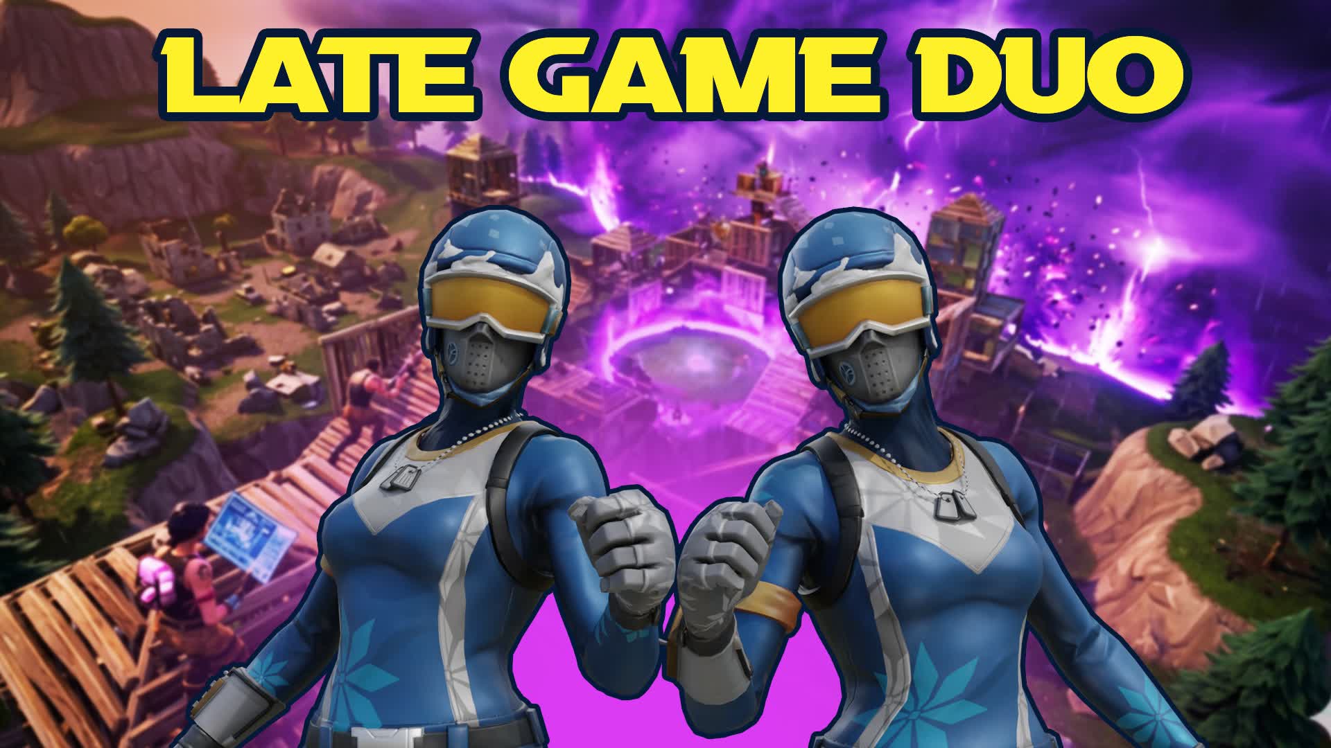 DUO Late Game
