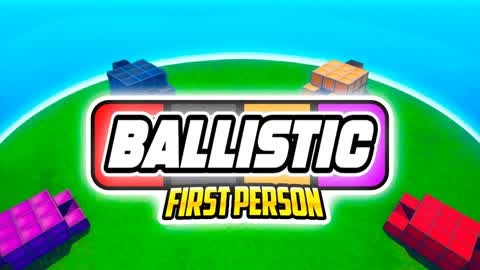 Go Ballistic! First Person 🌀