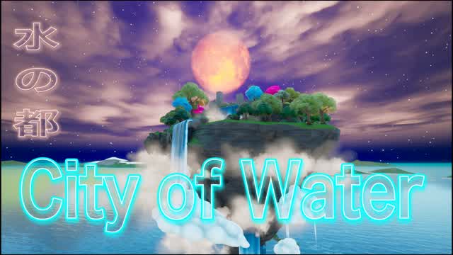 City of Water（水の都）