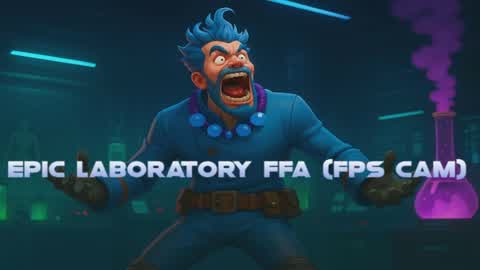 Epic laboratory FFA (FPS CAM)