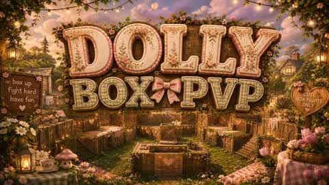 Dolly BOX PVP!
