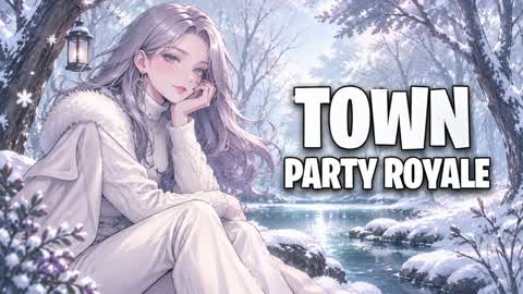 TOWN PARTY ROYALE