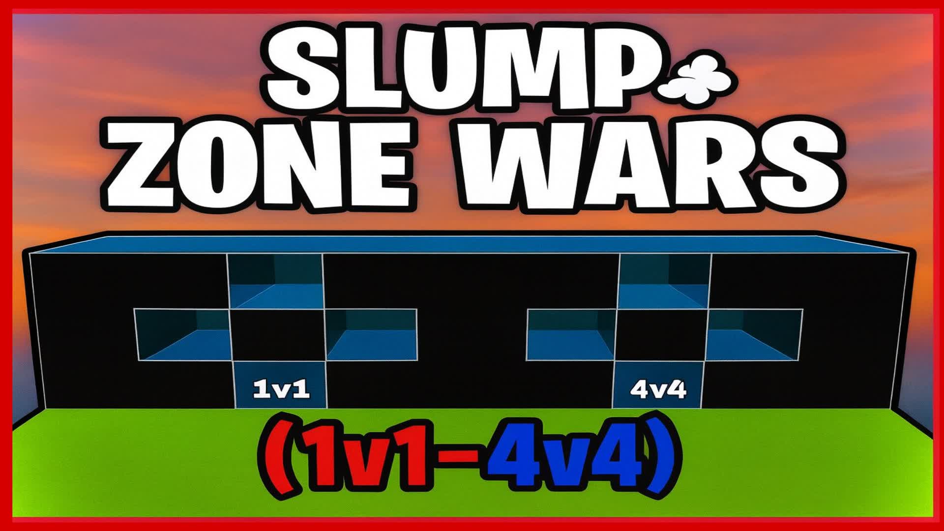 SLUMP ZONEWARS (1V1 - 4V4) - fortnite