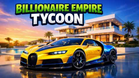 BILLIONAIRE EMPIRE TYCOON 👑 MEGA