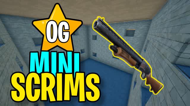 👑OG MINI SCRIMS👑