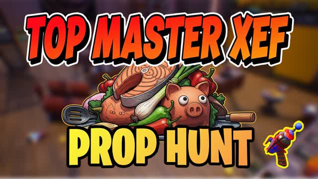 TOP MASTER XEF - CACHE CACHE - PROP HUNT