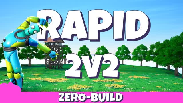 Chuck's Rapid 2v2 Zero-Build