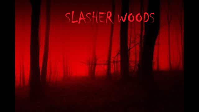 Slasher Woods