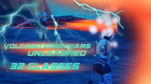 Volcano Zone Wars Unleashed | 32 Classes