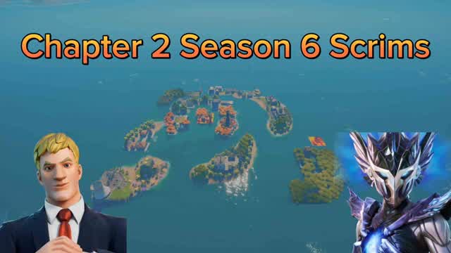 Chapter 2 Season 6 Scrims