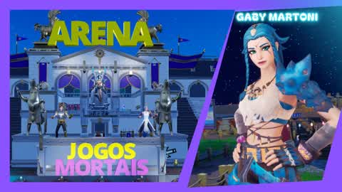 🕹️ ARENA MORTAL GAMES 👑 GABY MARTONI