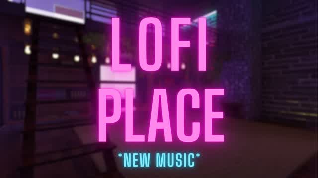 Lofi Place 🎵 [NEW MUSIC]