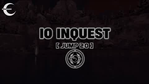IO Inquest 🌀 Jump 20 🌀