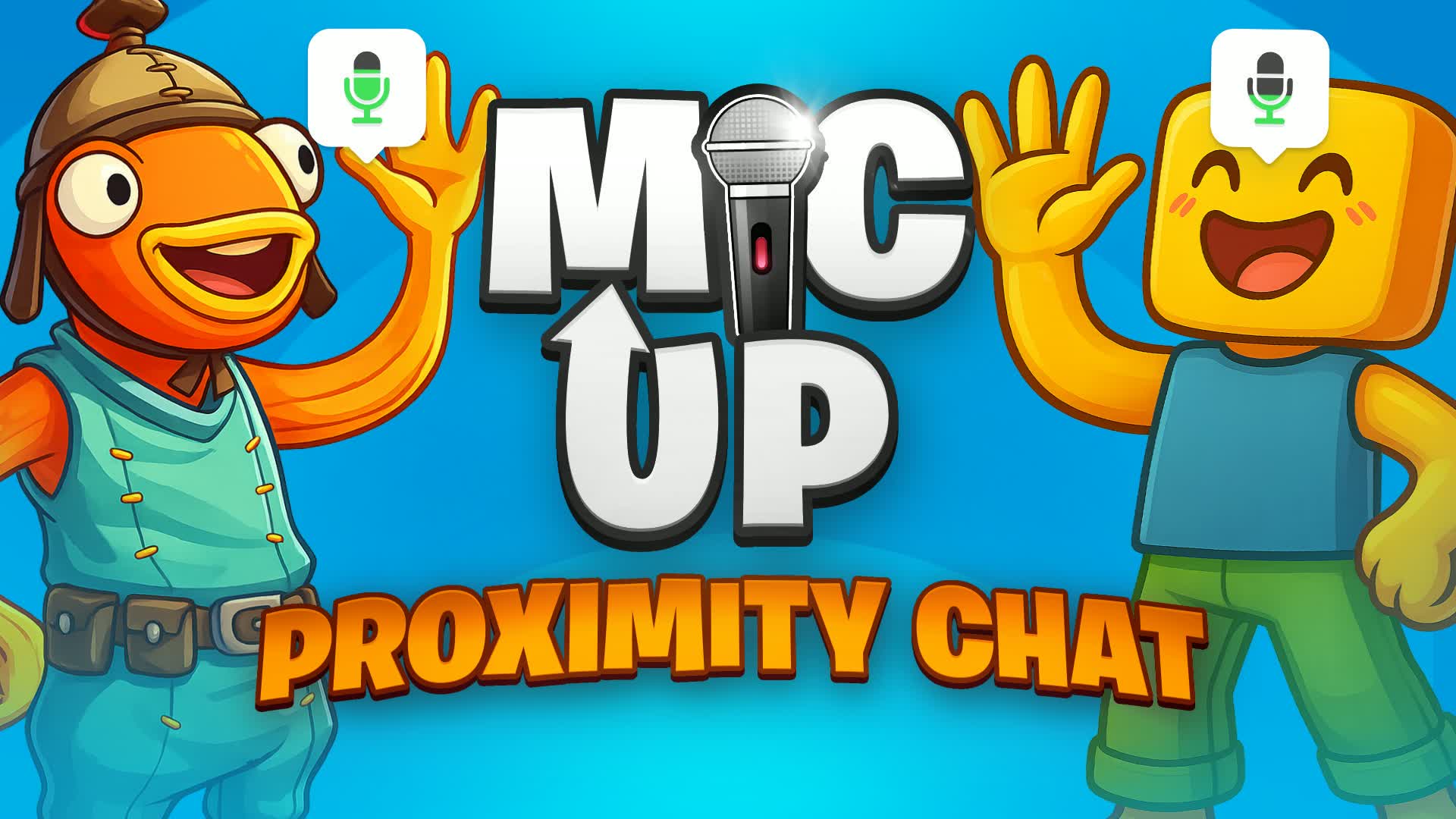 MIC UP 🔊 近接チャット