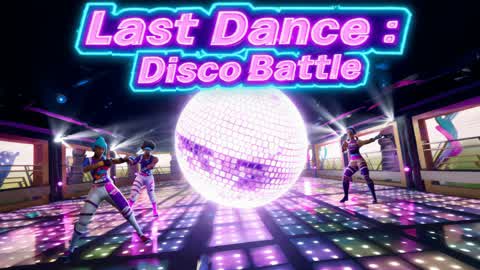 LAST DANCE : DISCO BATLLE
