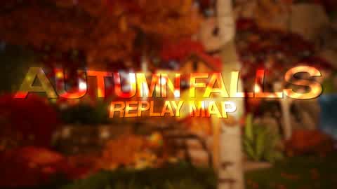 Autumn Falls Replay Map