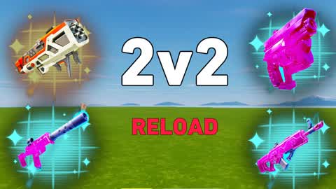 2V2 RELOAD
