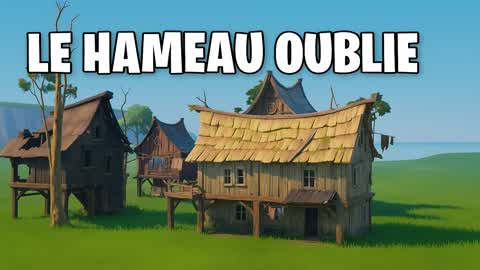 Le Hameau Oublié 🏚️