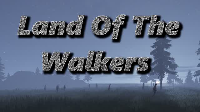 Land Of The Walkers