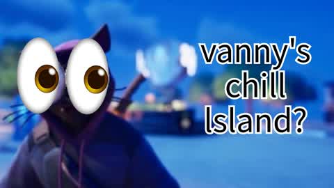 Vanny's chill island :3 (early look)