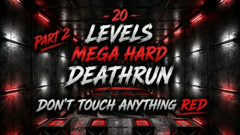 MEGA HARD 20 LEVEL DEATHRUN