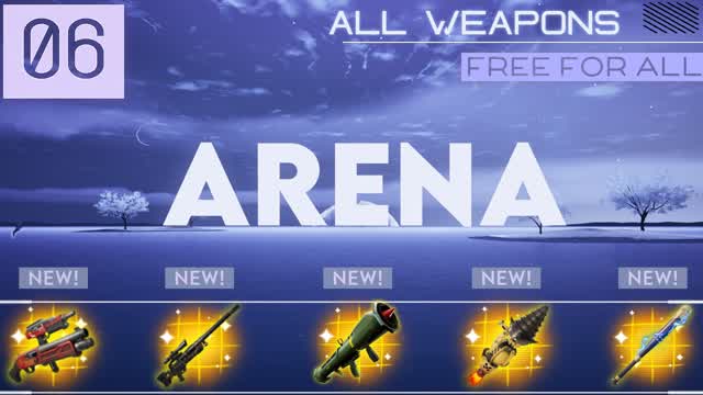 ARENA 06 [ALL WEAPONS] FFA