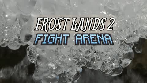 Frost Lands 2: Fight Arena