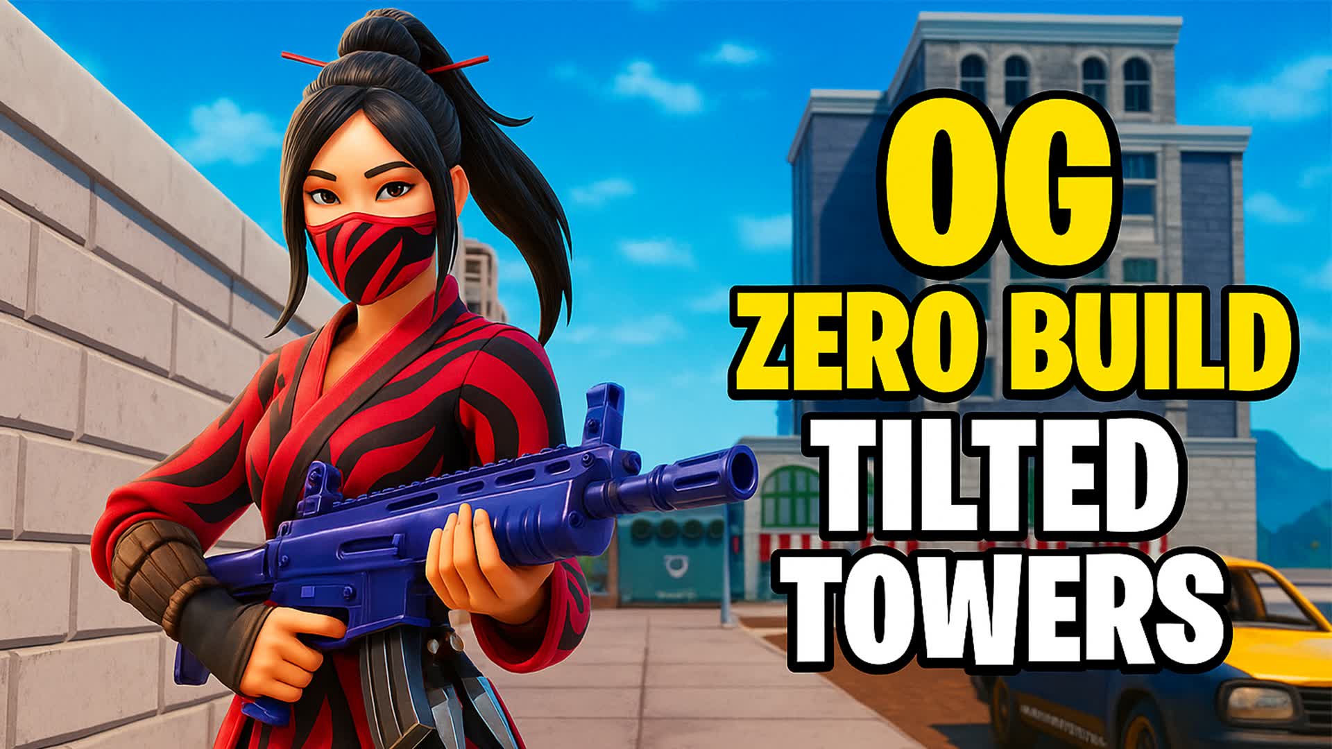 OG ZERO BUILD : Free for all