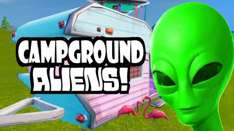 CAMPGROUND ALIENS!