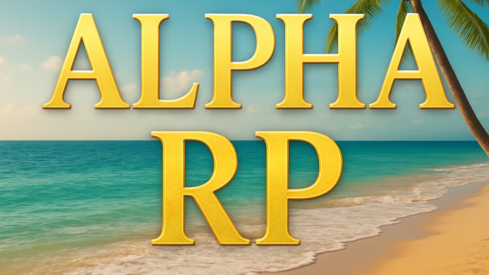 🌴 ALPHA RP 🌆
