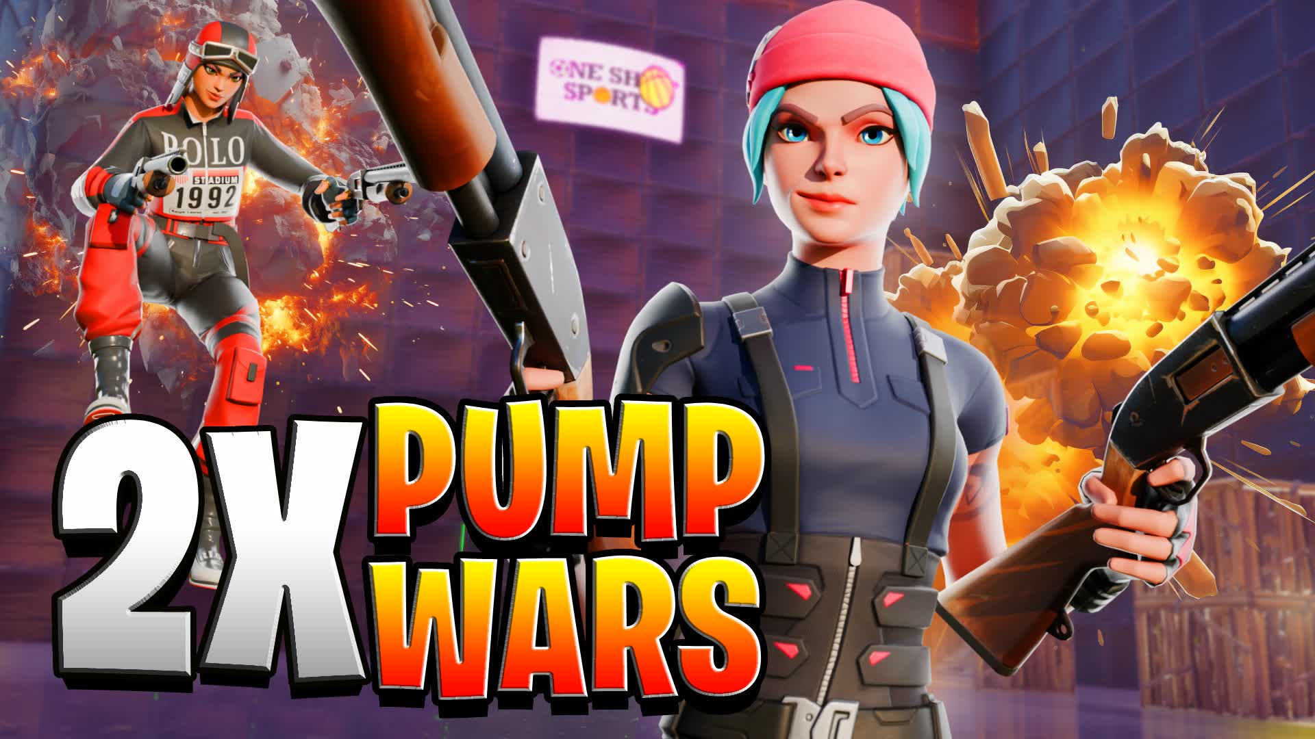 2x Pump Wars!