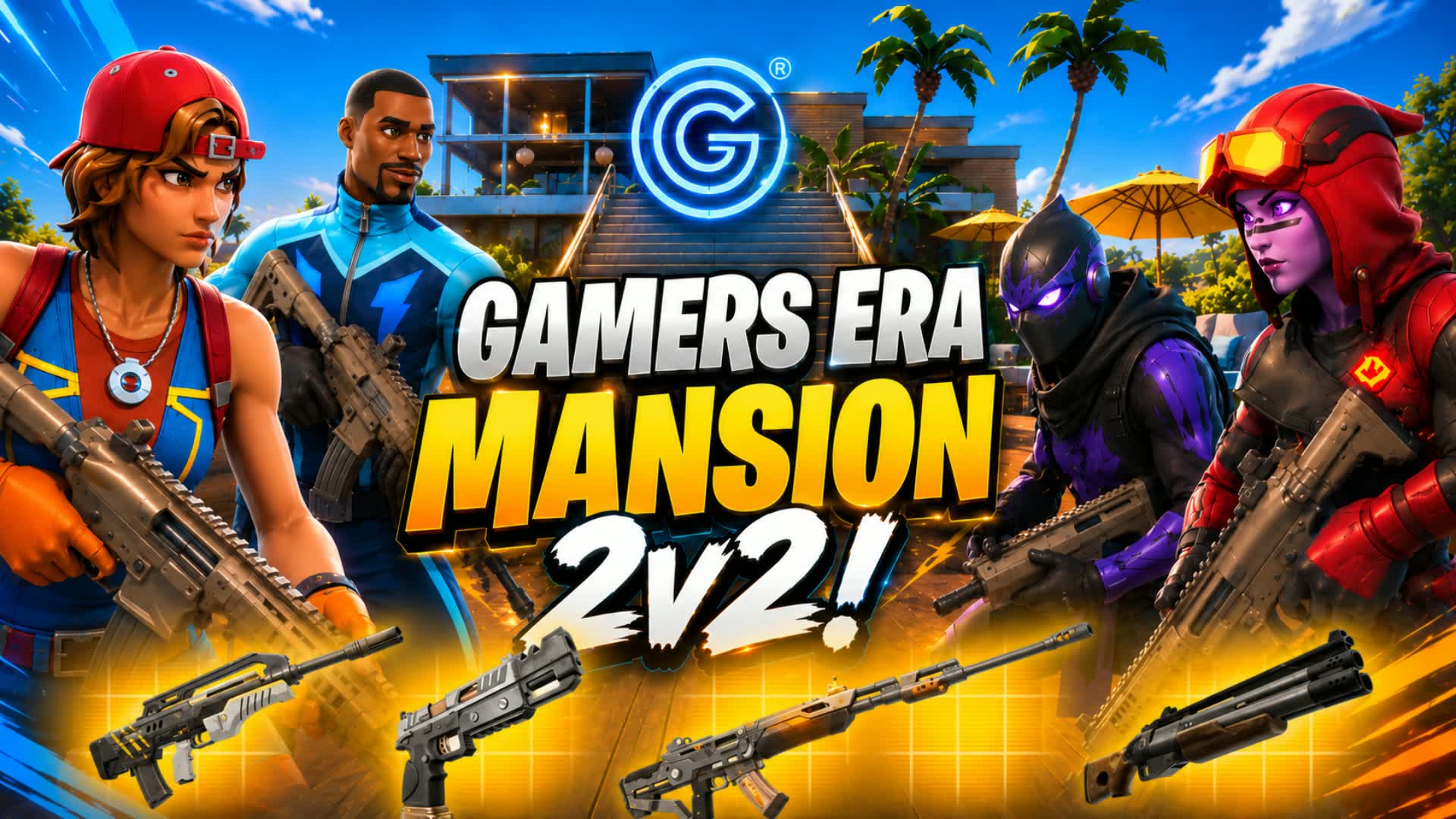 Gamers Era Mansion 2v2!