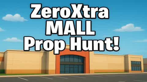 ZeroXtra Mall Prop Hunt!!!!