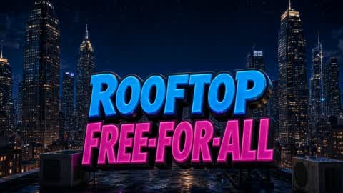 Rooftop Free-For-All
