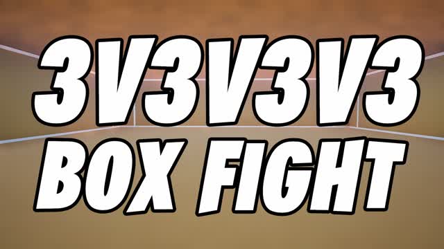 3v3v3v3 BOX FIGHT