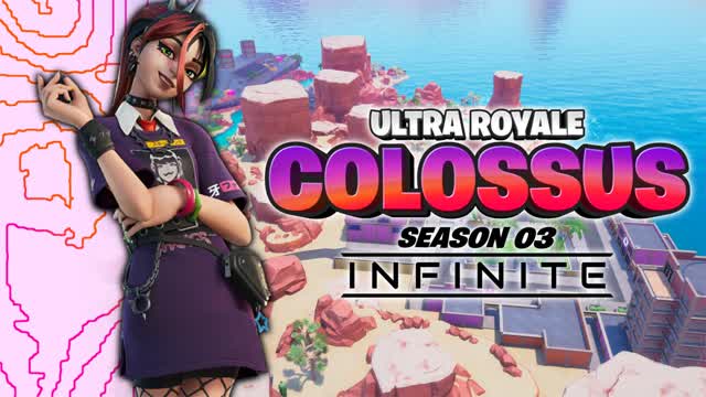 🌸Ultra Royale - Colossus | Season 03🌸