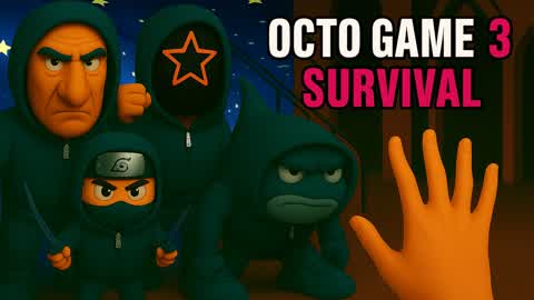 OCTO GAME 3 SURVIVAL