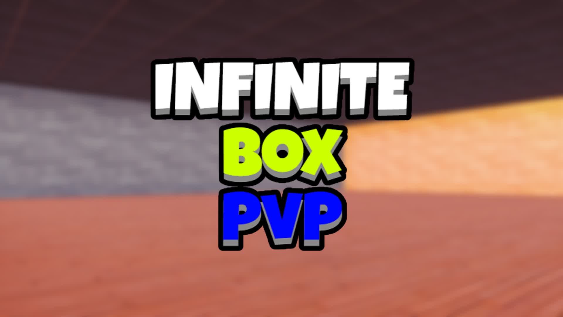 🌀Infinite Box PvP📦