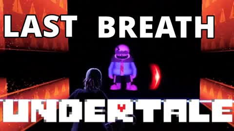 undertale Last Breath [undertaleファンゲーム]