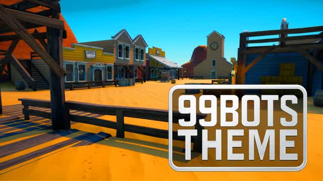 99 bots Theme Western cowboy