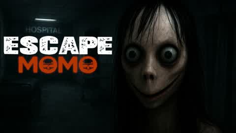 ESCAPE MOMO [HORROR]