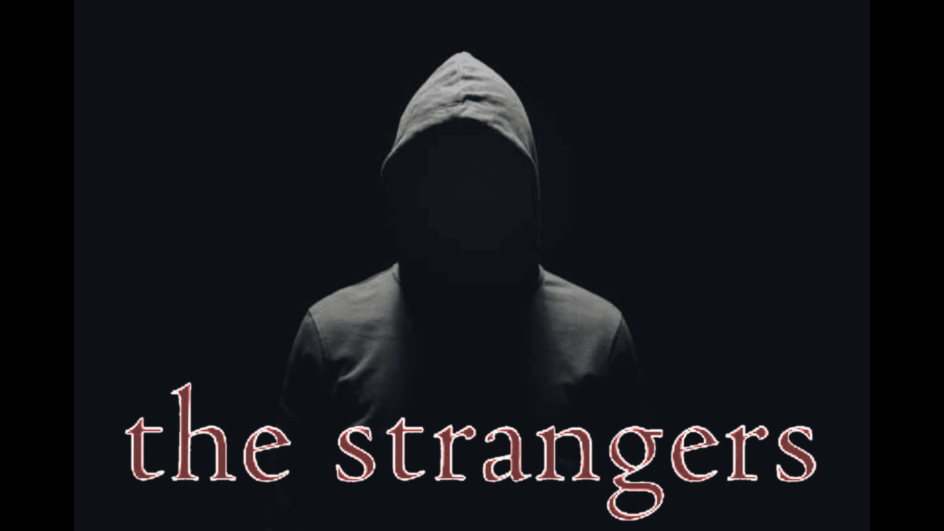 The Strangers [HORROR]