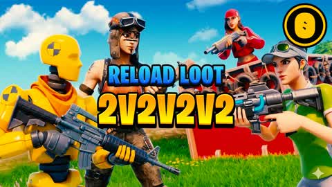 2v2v2v2 🌀 Reload Loot: Zero Build